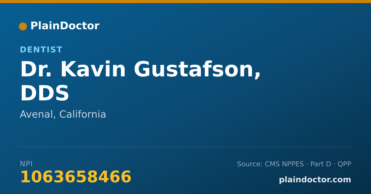 Shareable card for Kavin Gustafson, DDS - Dentist, Avenal, CA