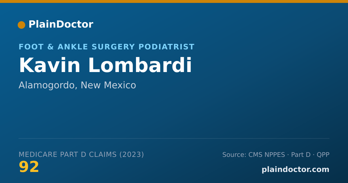 Shareable card for Kavin Lombardi - Foot & Ankle Surgery Podiatrist, Alamogordo, NM