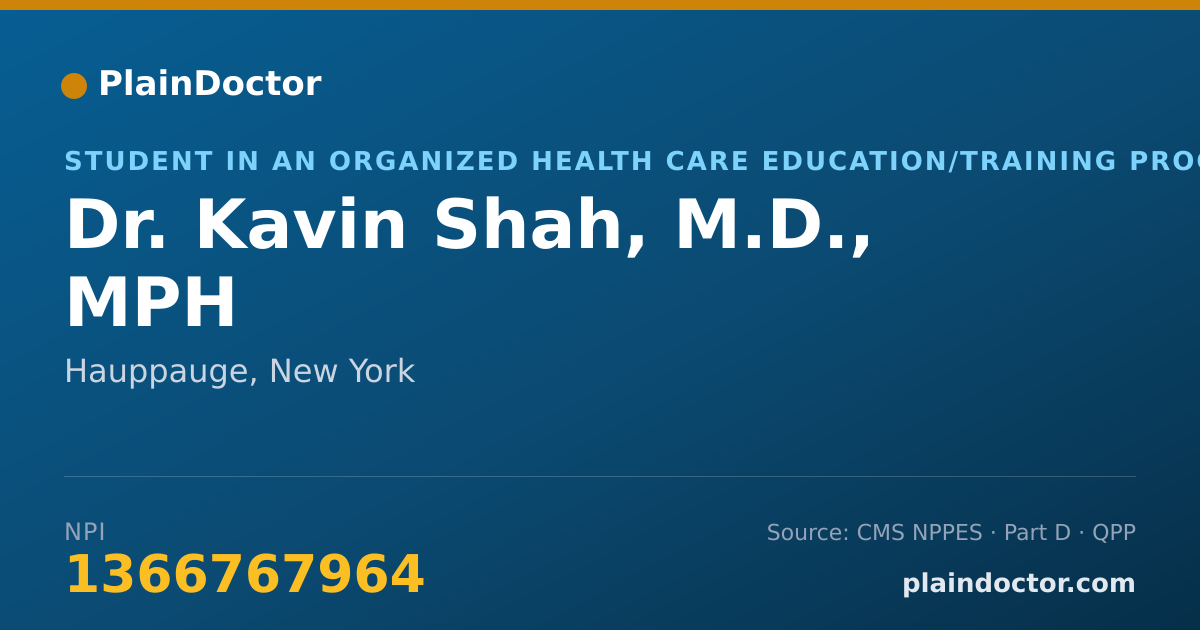 Shareable card for Kavin Shah, M.D., MPH - Student in an Organized Health Care Education/Training Program, Hauppauge, NY