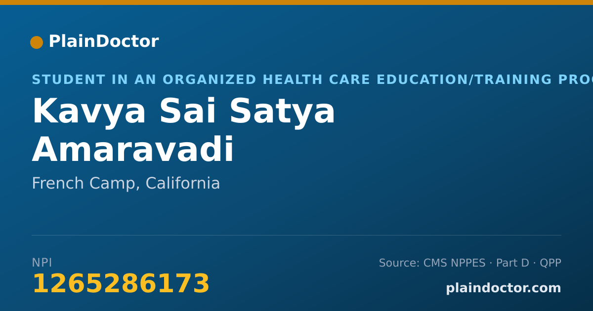 Shareable card for Kavya Sai Satya Amaravadi - Student in an Organized Health Care Education/Training Program, French Camp, CA