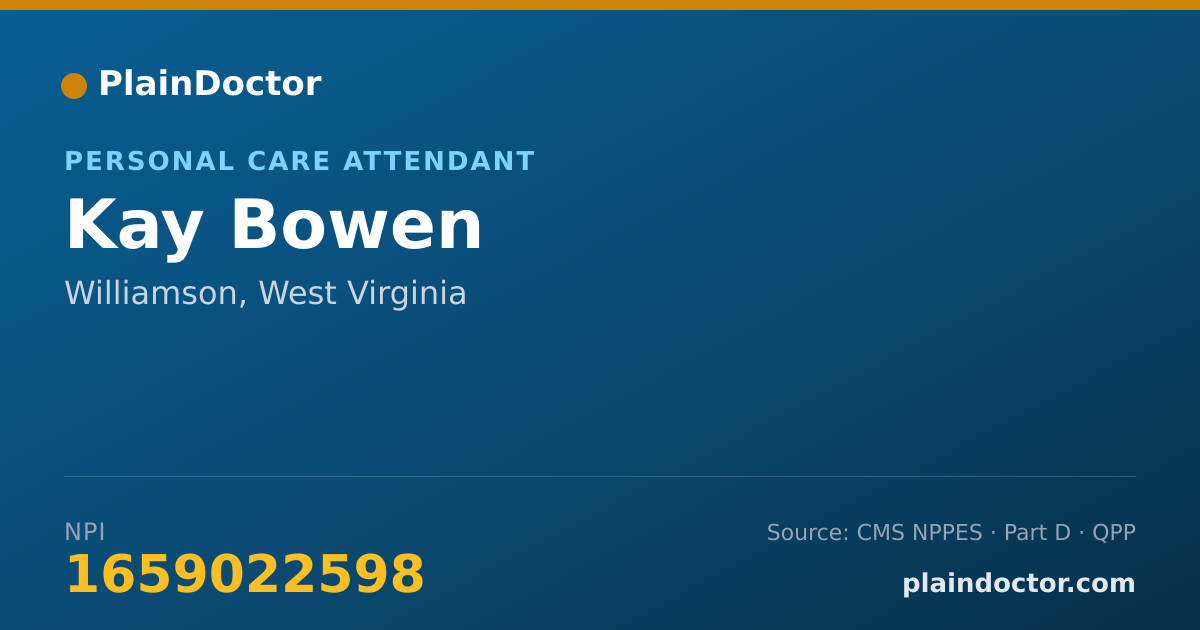 Shareable card for Kay Bowen - Personal Care Attendant, Williamson, WV