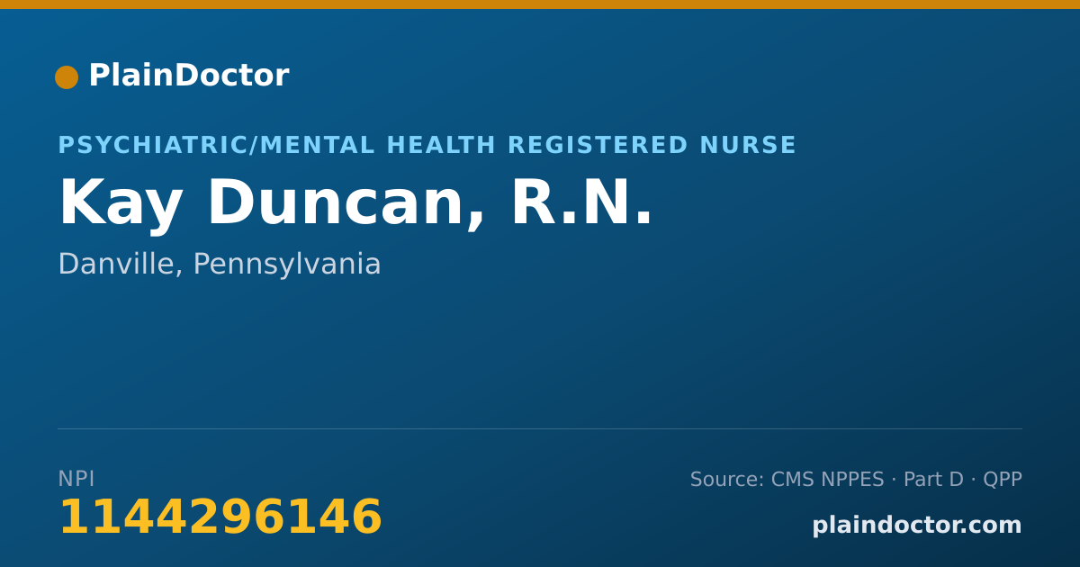 Shareable card for Kay Duncan, R.N. - Psychiatric/Mental Health Registered Nurse, Danville, PA