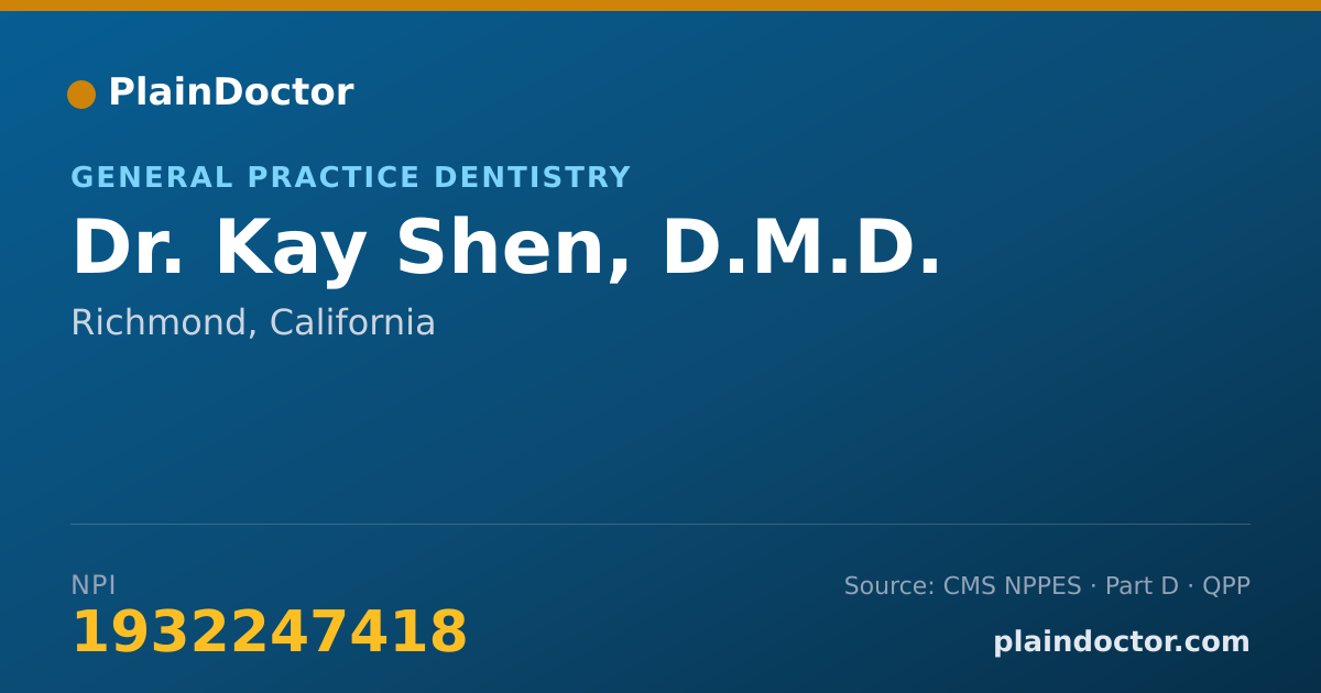 Shareable card for Kay Shen, D.M.D. - General Practice Dentistry, Richmond, CA
