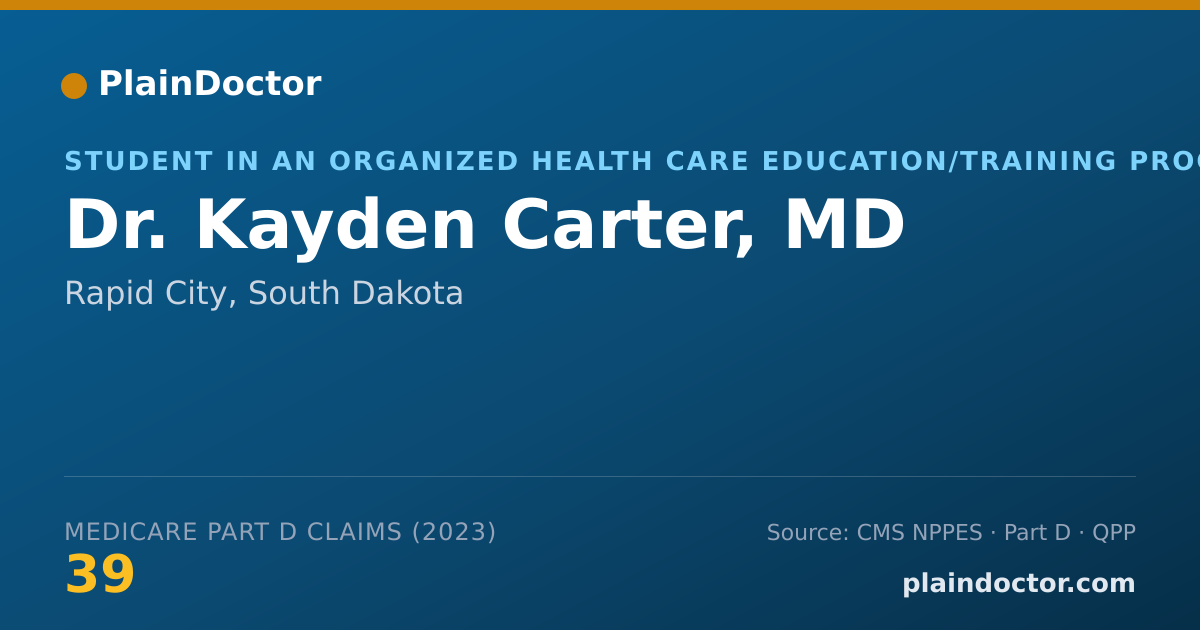 Shareable card for Kayden Carter, MD - Student in an Organized Health Care Education/Training Program, Rapid City, SD