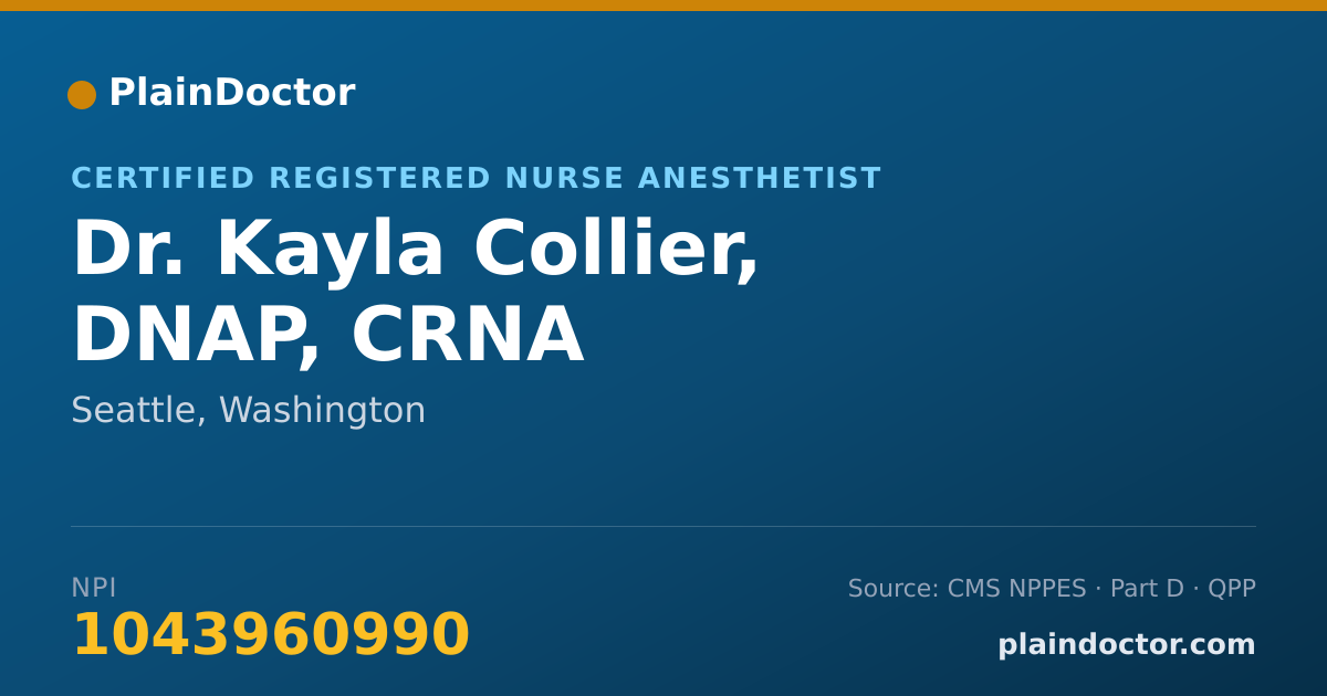 Shareable card for Kayla Collier, DNAP, CRNA - Certified Registered Nurse Anesthetist, Seattle, WA
