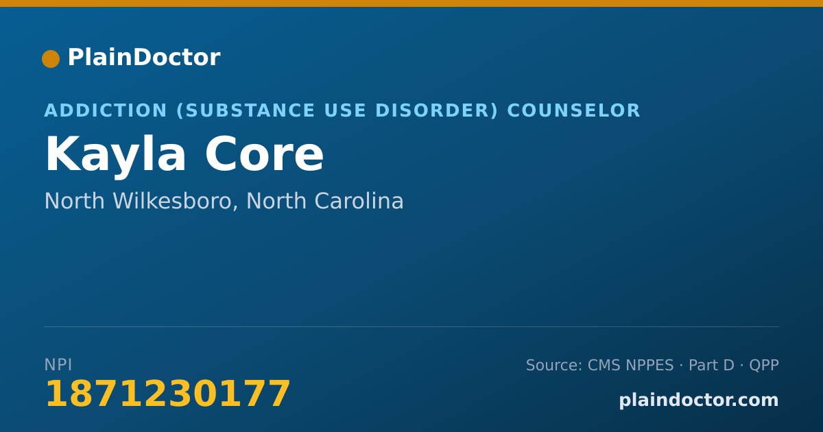 Shareable card for Kayla Core - Addiction (Substance Use Disorder) Counselor, North Wilkesboro, NC