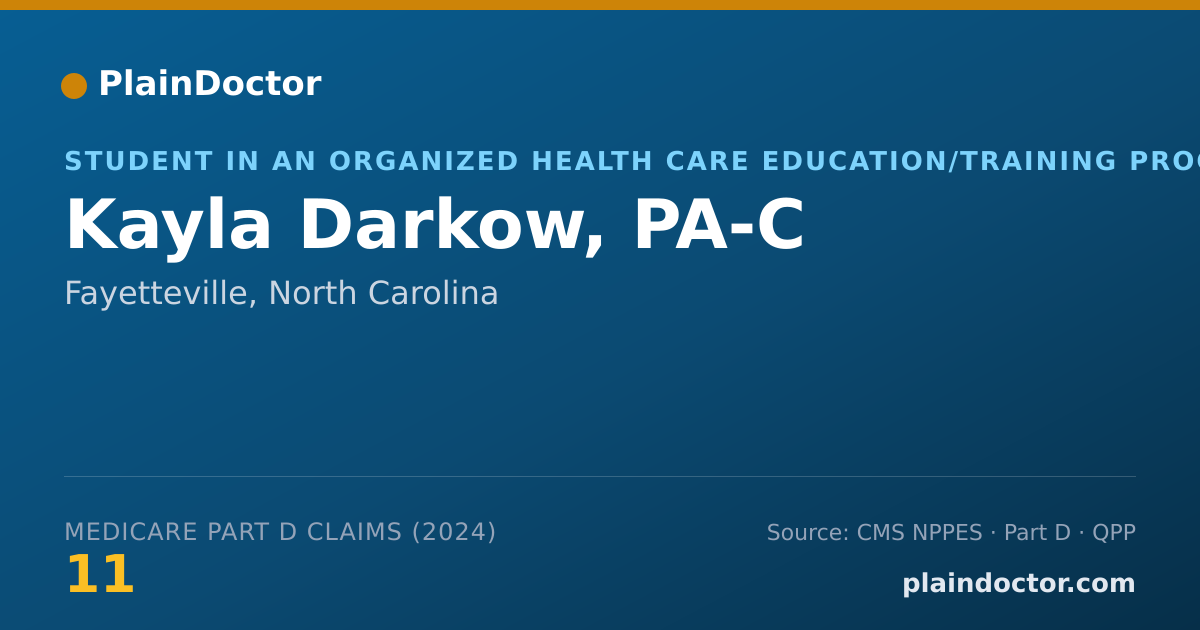 Shareable card for Kayla Darkow, PA-C - Student in an Organized Health Care Education/Training Program, Fayetteville, NC