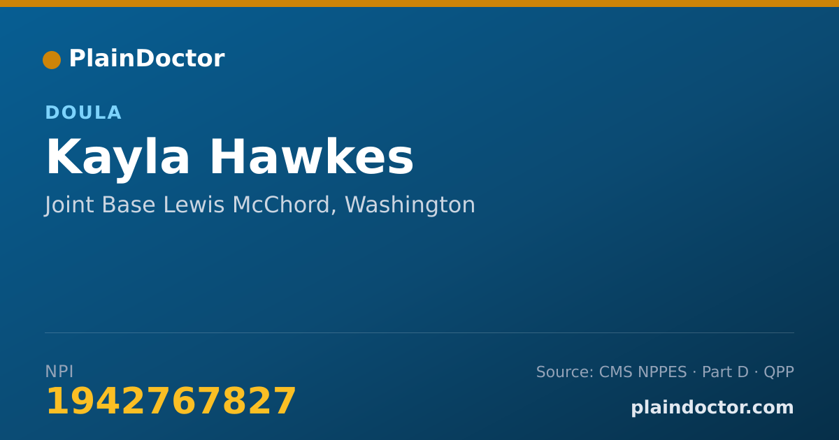 Shareable card for Kayla Hawkes - Doula, Joint Base Lewis McChord, WA