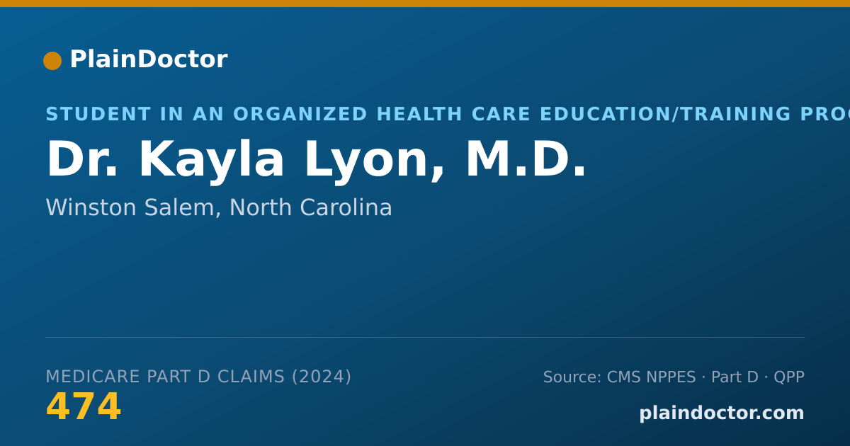 Shareable card for Kayla Lyon, M.D. - Student in an Organized Health Care Education/Training Program, Winston Salem, NC