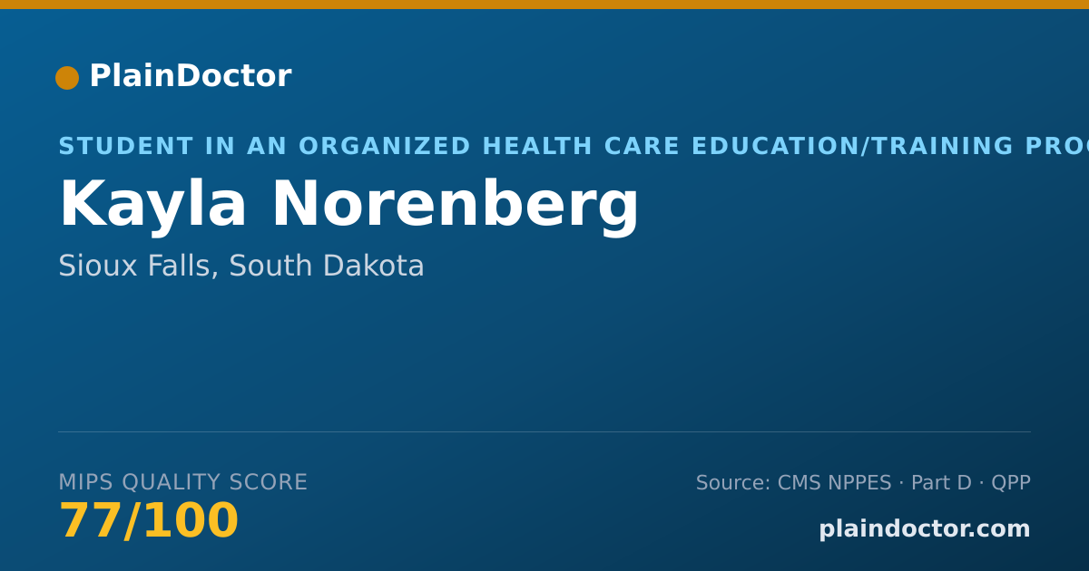 Shareable card for Kayla Norenberg - Student in an Organized Health Care Education/Training Program, Sioux Falls, SD