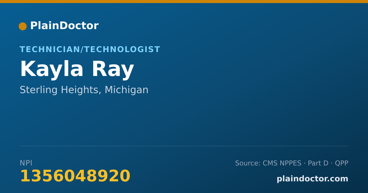 Shareable card for Kayla Ray - Technician/Technologist, Sterling Heights, MI