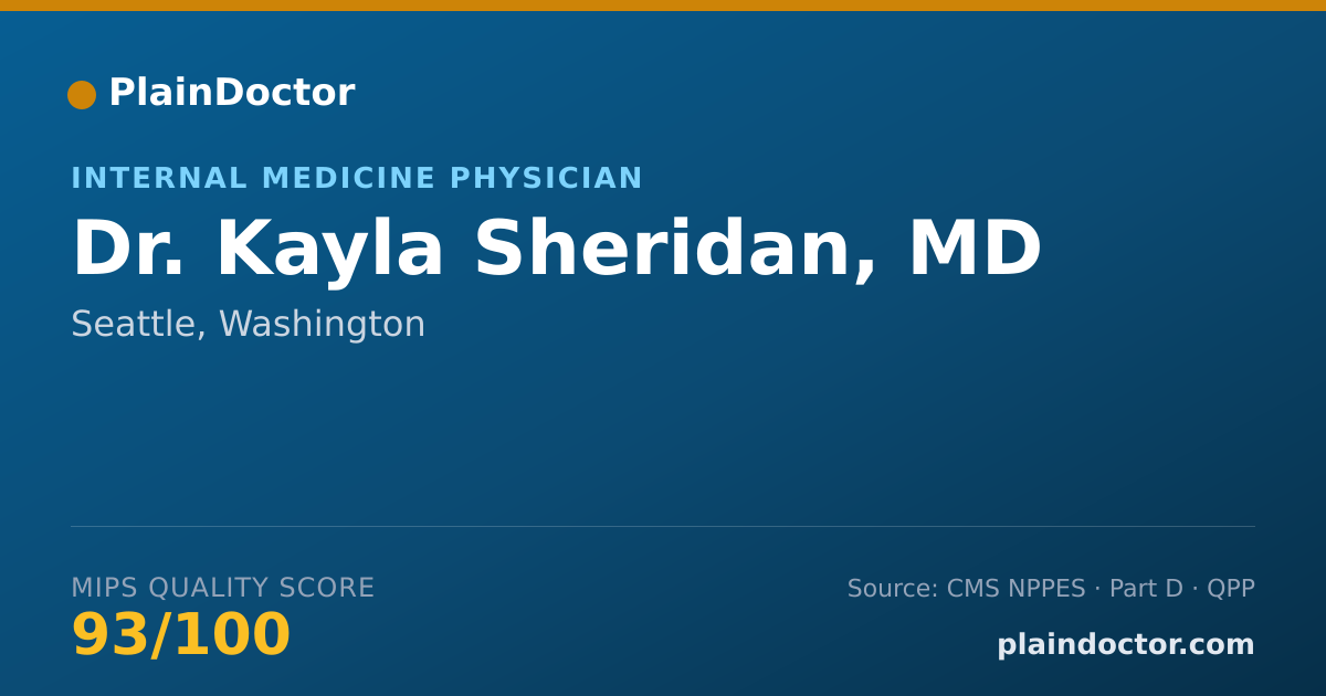 Shareable card for Kayla Sheridan, MD - Internal Medicine Physician, Seattle, WA