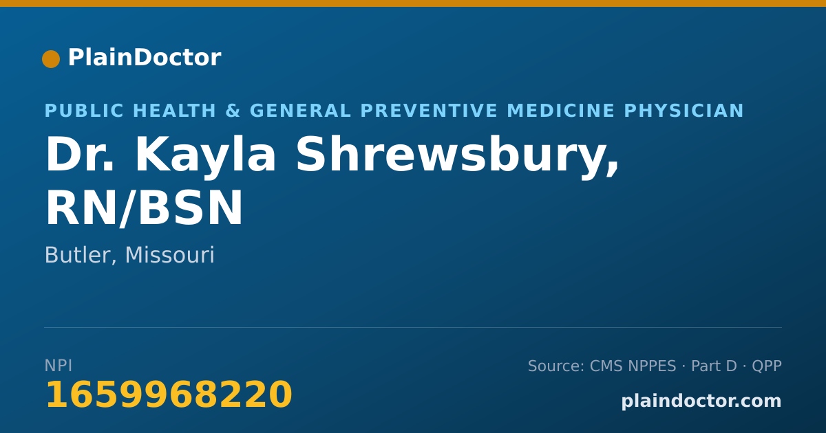 Shareable card for Kayla Shrewsbury, RN/BSN - Public Health & General Preventive Medicine Physician, Butler, MO