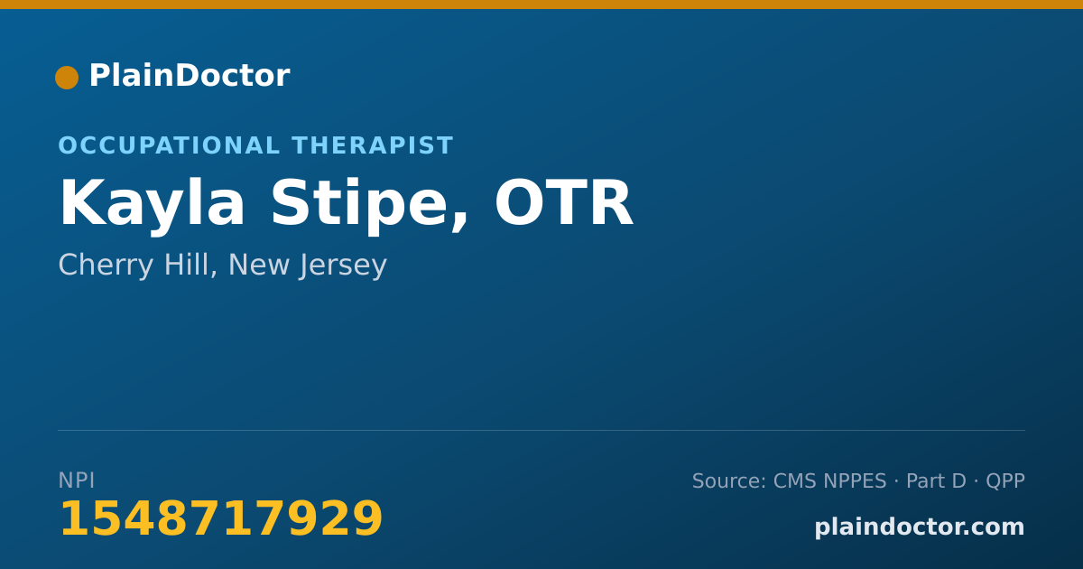 Shareable card for Kayla Stipe, OTR - Physical Rehabilitation Occupational Therapist, Cherry Hill, NJ