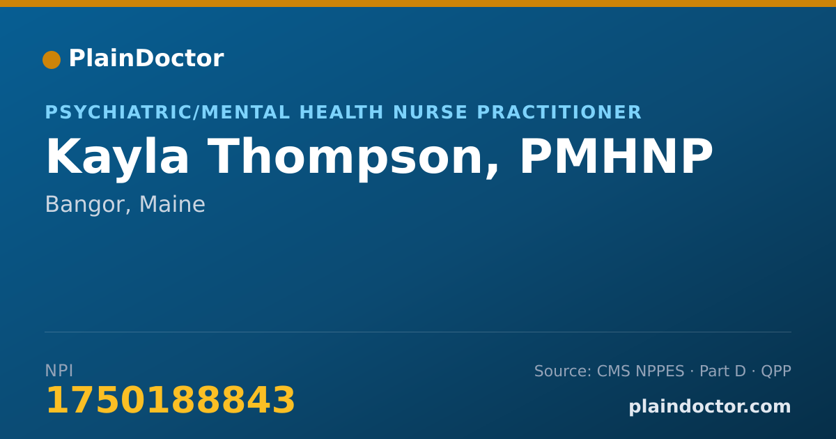 Shareable card for Kayla Thompson, PMHNP - Psychiatric/Mental Health Nurse Practitioner, Bangor, ME