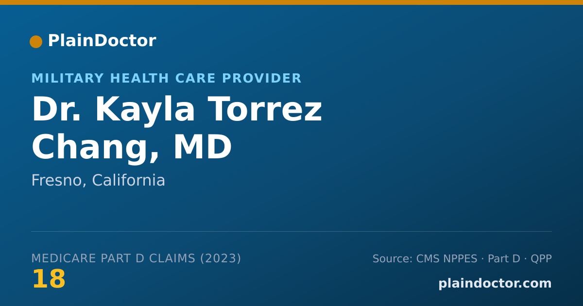Shareable card for Kayla Torrez Chang, MD - Military Health Care Provider, Fresno, CA