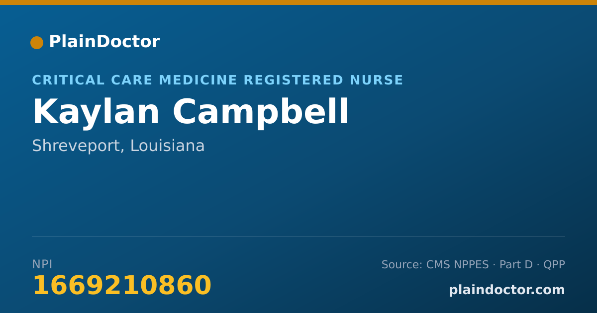Shareable card for Kaylan Campbell - Critical Care Medicine Registered Nurse, Shreveport, LA