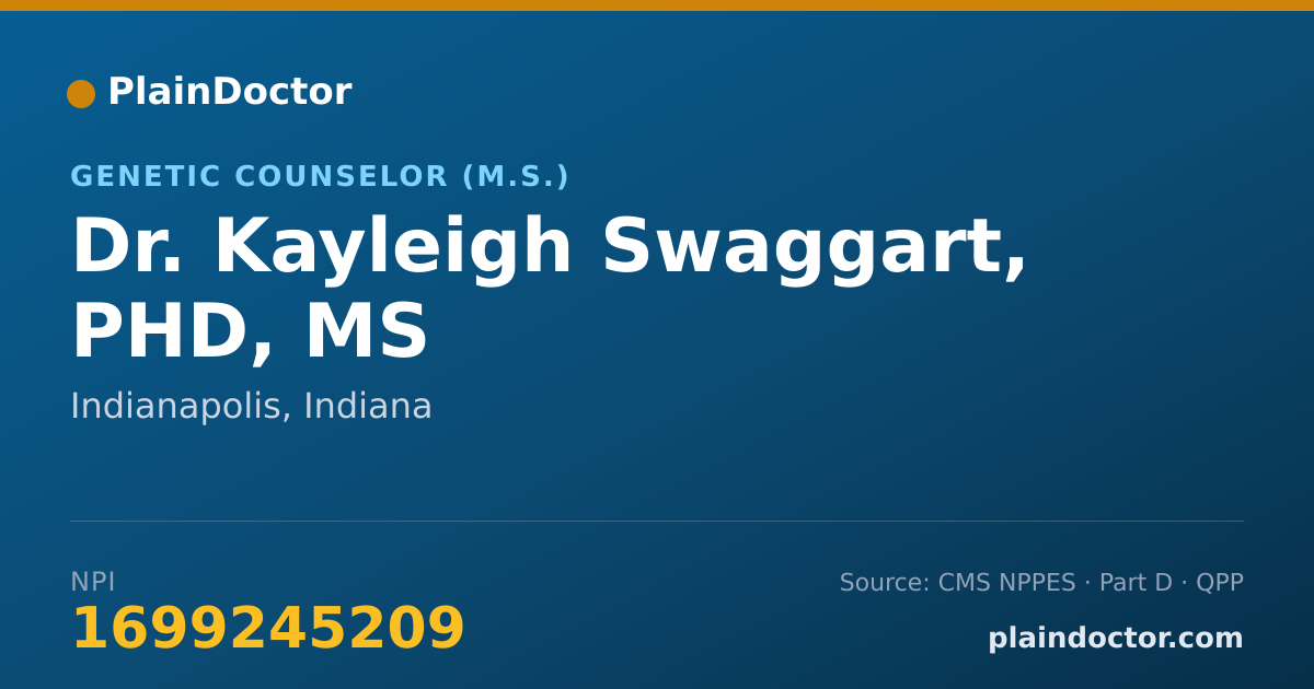 Shareable card for Kayleigh Swaggart, PHD, MS - Genetic Counselor (M.S.), Indianapolis, IN