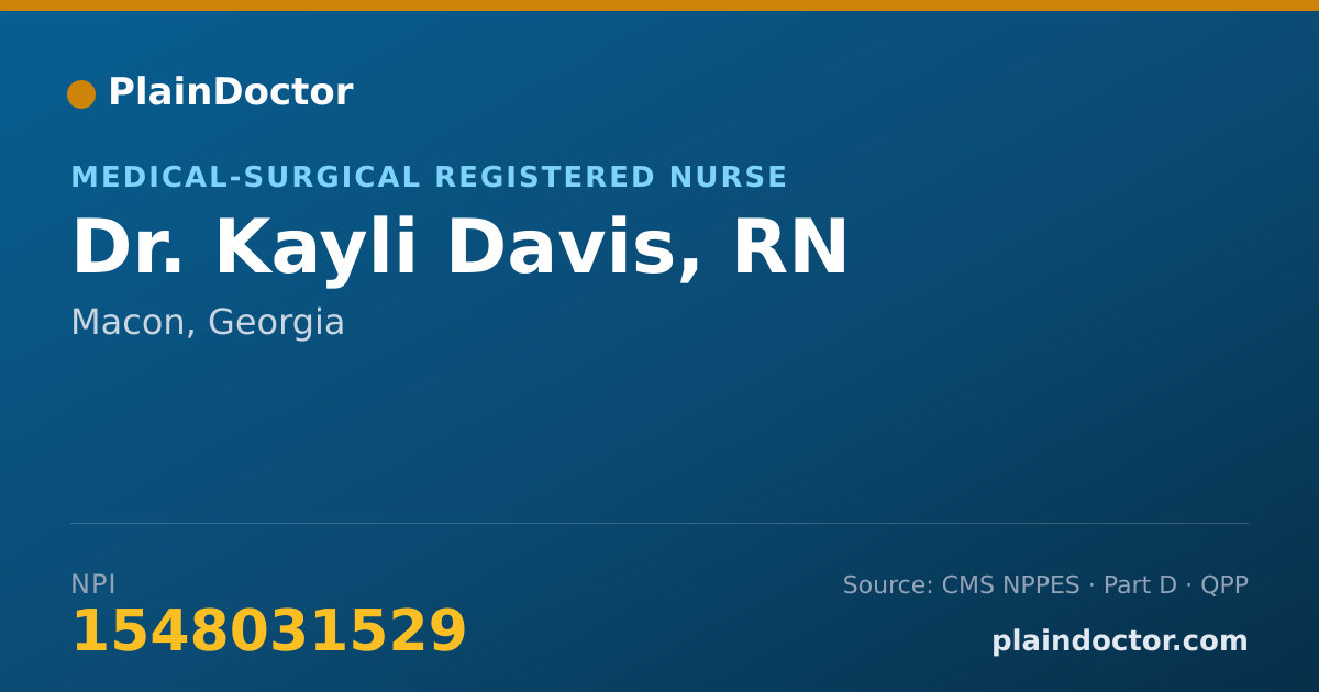 Shareable card for Kayli Davis, RN - Medical-Surgical Registered Nurse, Macon, GA