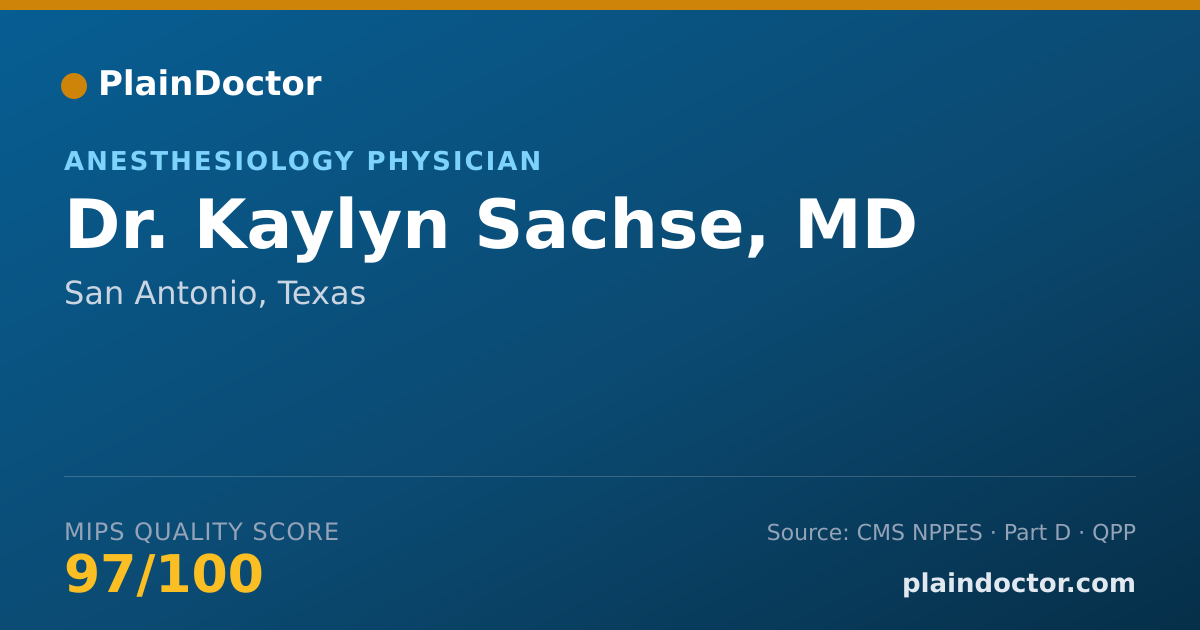 Shareable card for Kaylyn Sachse, MD - Anesthesiology Physician, San Antonio, TX