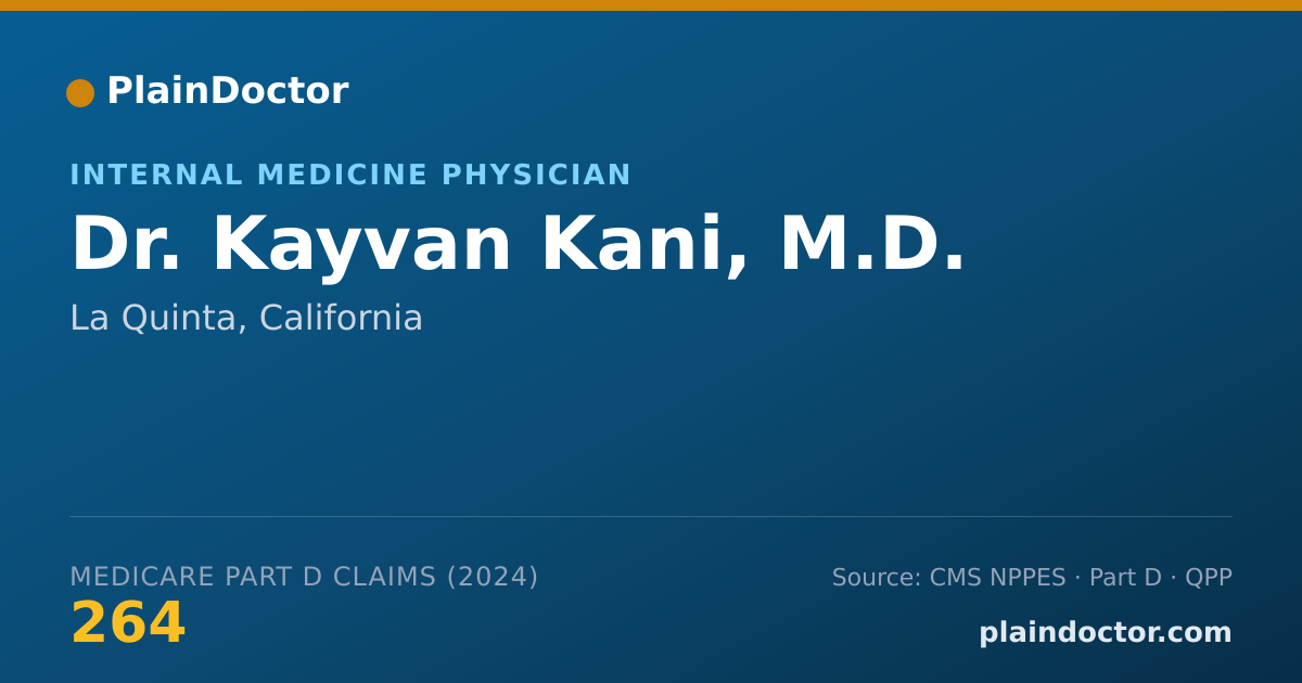 Shareable card for Kayvan Kani, M.D. - Internal Medicine Physician, La Quinta, CA