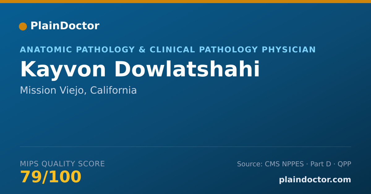 Shareable card for Kayvon Dowlatshahi - Anatomic Pathology & Clinical Pathology Physician, Mission Viejo, CA