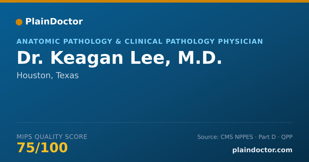 Shareable card for Keagan Lee, M.D. - Anatomic Pathology & Clinical Pathology Physician, Houston, TX