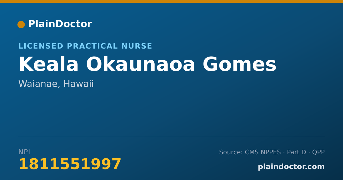 Shareable card for Keala Okaunaoa Gomes - Licensed Practical Nurse, Waianae, HI