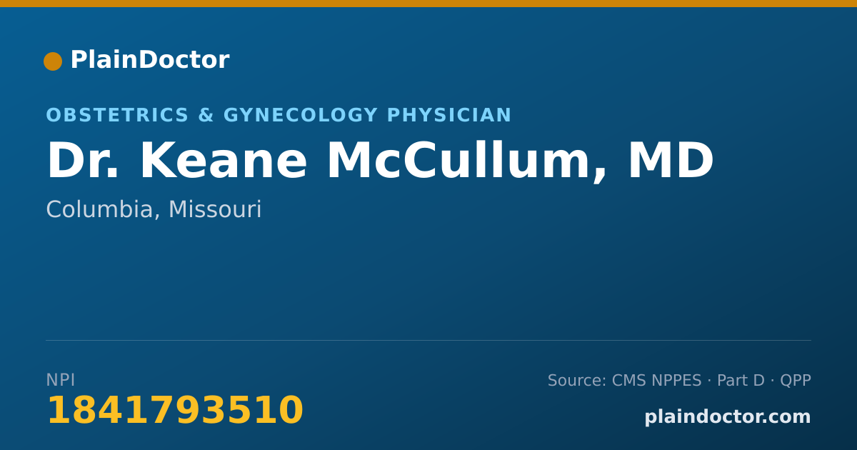 Shareable card for Keane McCullum, MD - Obstetrics & Gynecology Physician, Columbia, MO