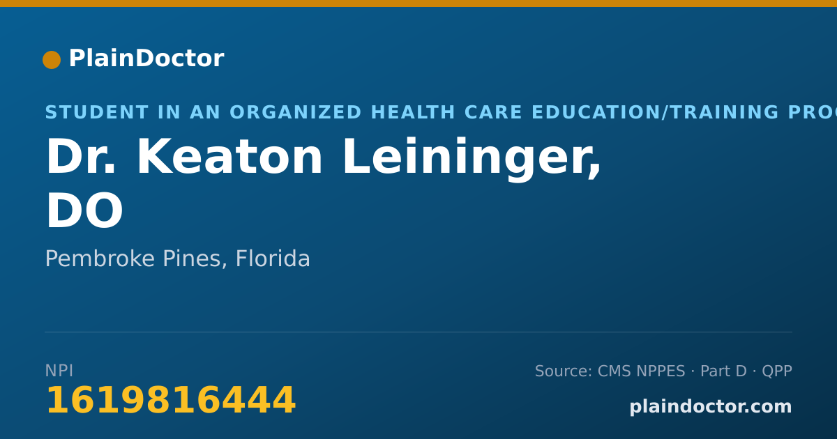 Shareable card for Keaton Leininger, DO - Student in an Organized Health Care Education/Training Program, Pembroke Pines, FL