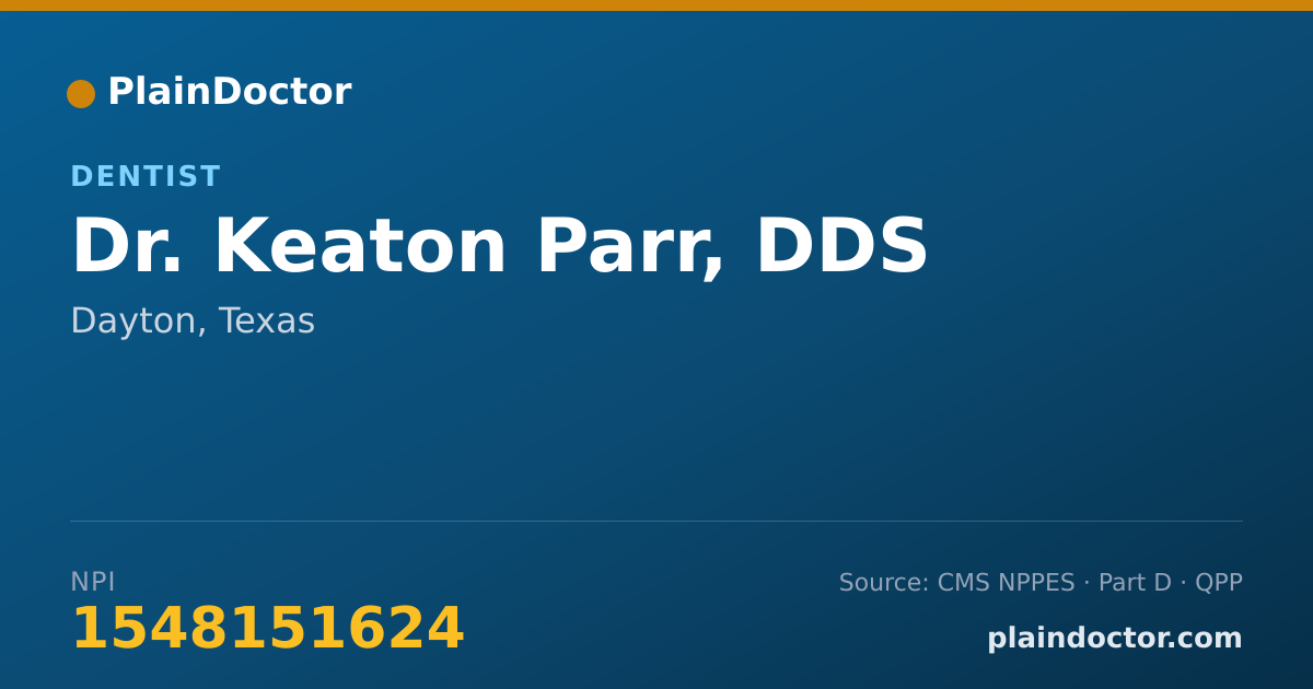 Shareable card for Keaton Parr, DDS - Dentist, Dayton, TX