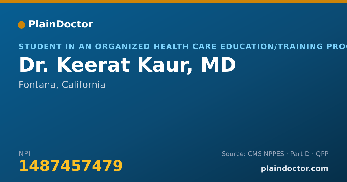 Shareable card for Keerat Kaur, MD - Student in an Organized Health Care Education/Training Program, Fontana, CA