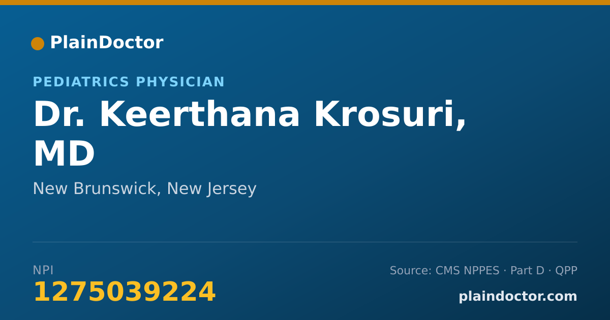 Shareable card for Keerthana Krosuri, MD - Pediatrics Physician, New Brunswick, NJ