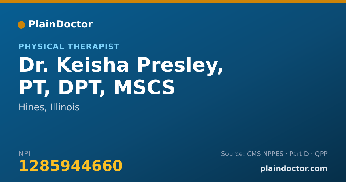 Shareable card for Keisha Presley, PT, DPT, MSCS - Physical Therapist, Hines, IL