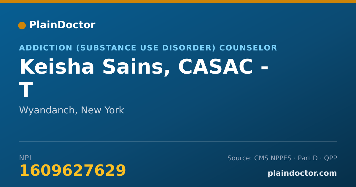 Shareable card for Keisha Sains, CASAC - T - Addiction (Substance Use Disorder) Counselor, Wyandanch, NY