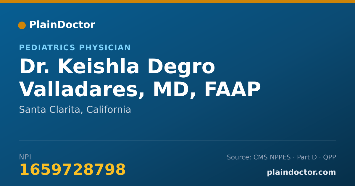 Shareable card for Keishla Degro Valladares, MD, FAAP - Pediatrics Physician, Santa Clarita, CA