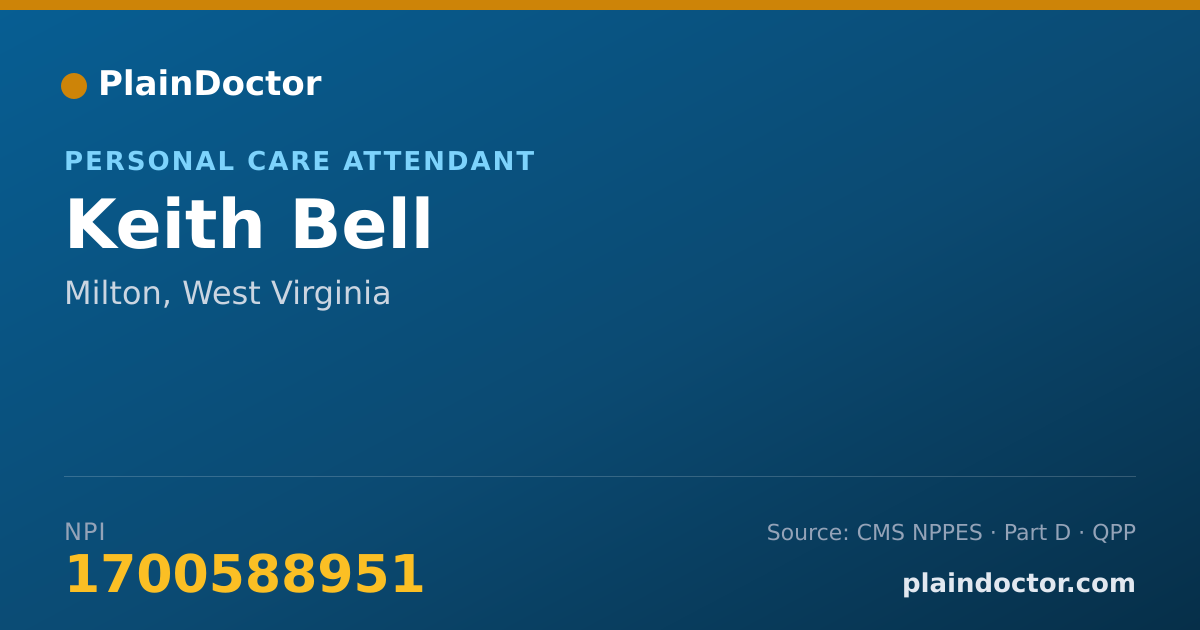 Shareable card for Keith Bell - Personal Care Attendant, Milton, WV