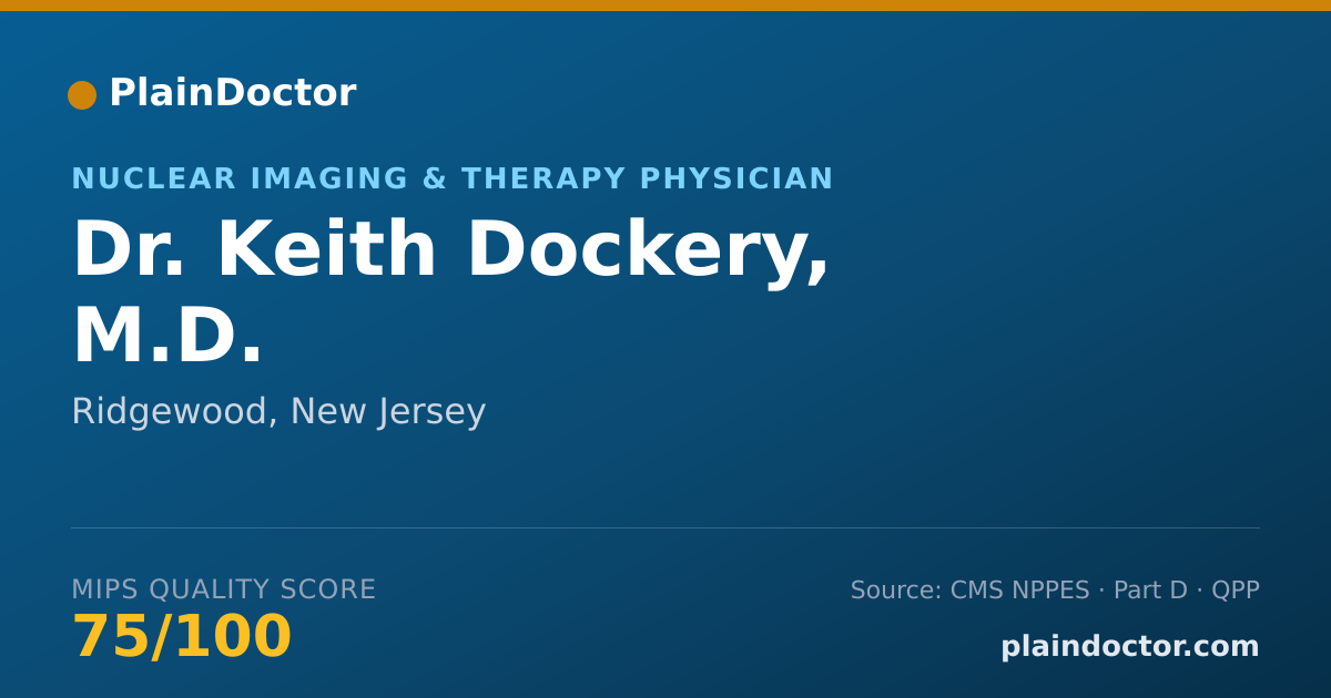 Shareable card for Keith Dockery, M.D. - Nuclear Imaging & Therapy Physician, Ridgewood, NJ