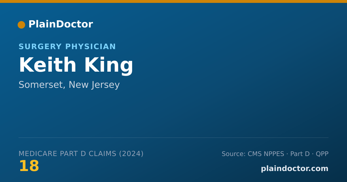 Shareable card for Keith King - Surgery Physician, Somerset, NJ