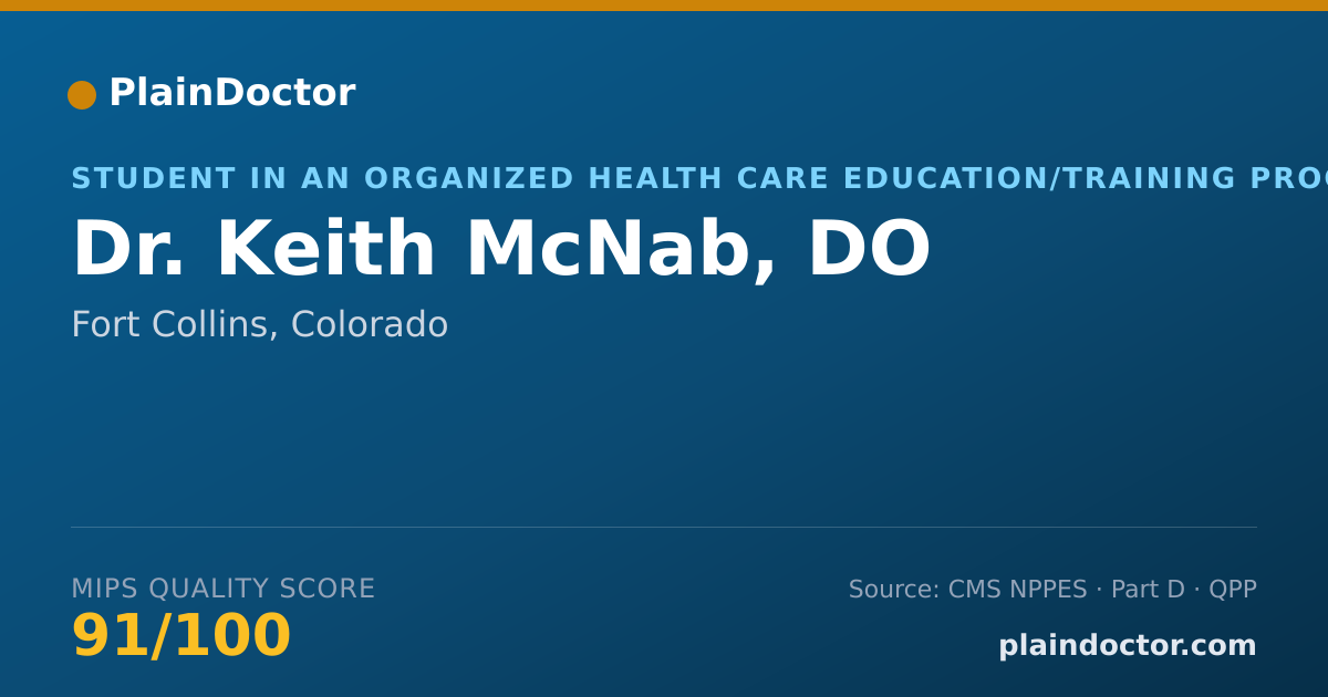 Shareable card for Keith McNab, DO - Student in an Organized Health Care Education/Training Program, Fort Collins, CO