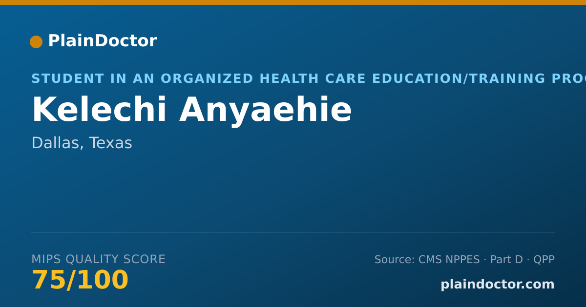 Shareable card for Kelechi Anyaehie - Student in an Organized Health Care Education/Training Program, Dallas, TX