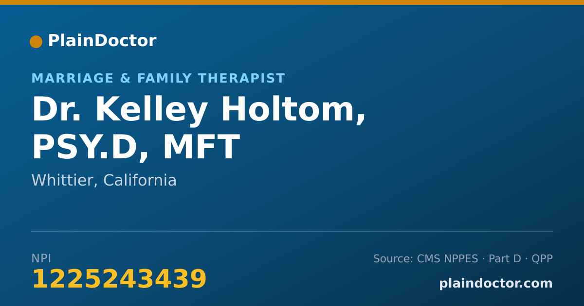 Shareable card for Kelley Holtom, PSY.D, MFT - Marriage & Family Therapist, Whittier, CA