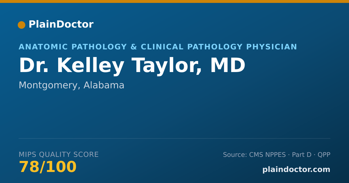 Shareable card for Kelley Taylor, MD - Cytopathology Physician, Montgomery, AL