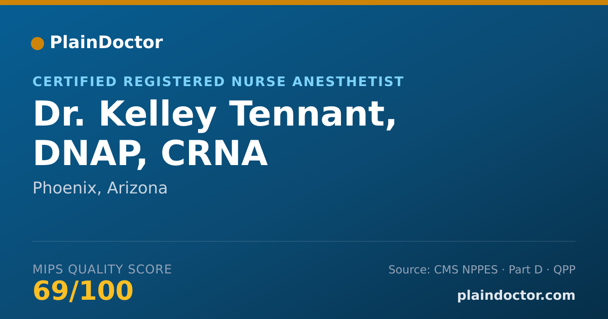 Shareable card for Kelley Tennant, DNAP, CRNA - Certified Registered Nurse Anesthetist, Phoenix, AZ