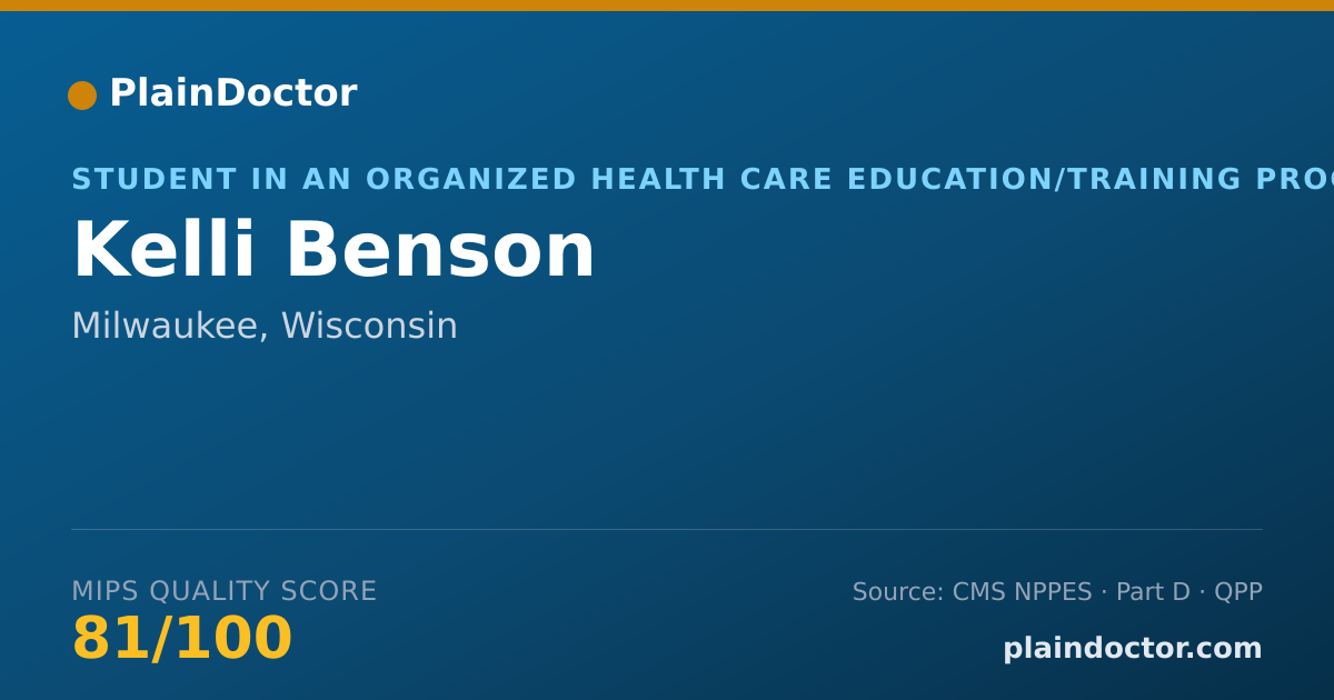 Shareable card for Kelli Benson - Student in an Organized Health Care Education/Training Program, Milwaukee, WI