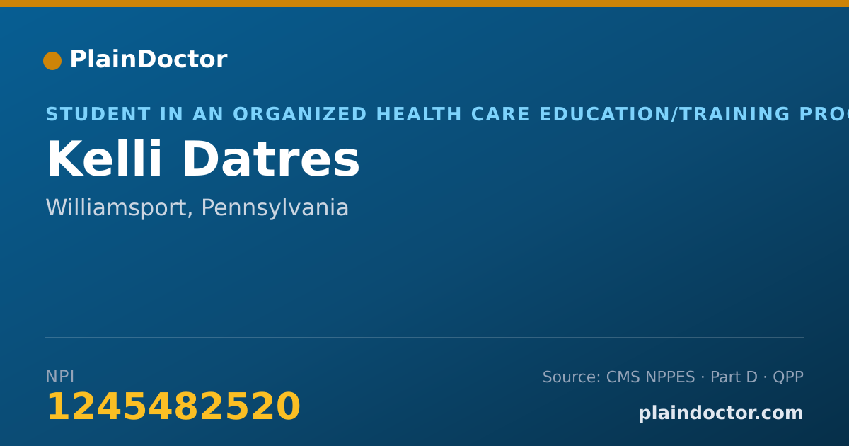 Shareable card for Kelli Datres - Student in an Organized Health Care Education/Training Program, Williamsport, PA