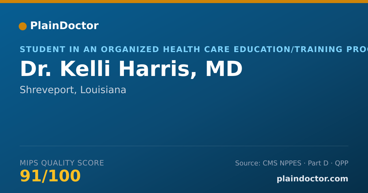 Shareable card for Kelli Harris, MD - Student in an Organized Health Care Education/Training Program, Shreveport, LA