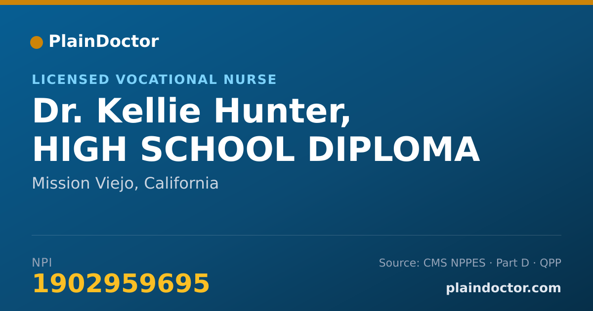 Shareable card for Kellie Hunter, HIGH SCHOOL DIPLOMA - Licensed Vocational Nurse, Mission Viejo, CA