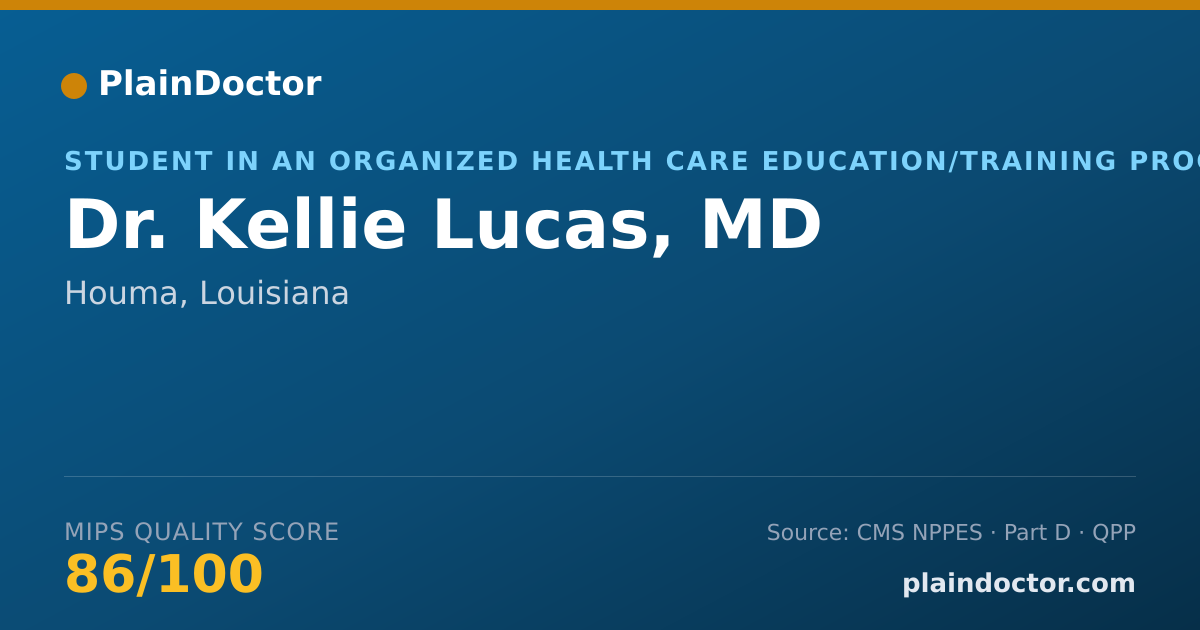 Shareable card for Kellie Lucas, MD - Student in an Organized Health Care Education/Training Program, Houma, LA