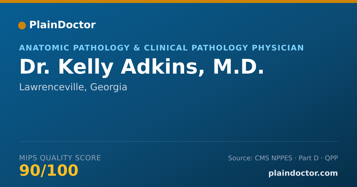 Shareable card for Kelly Adkins, M.D. - Anatomic Pathology & Clinical Pathology Physician, Lawrenceville, GA